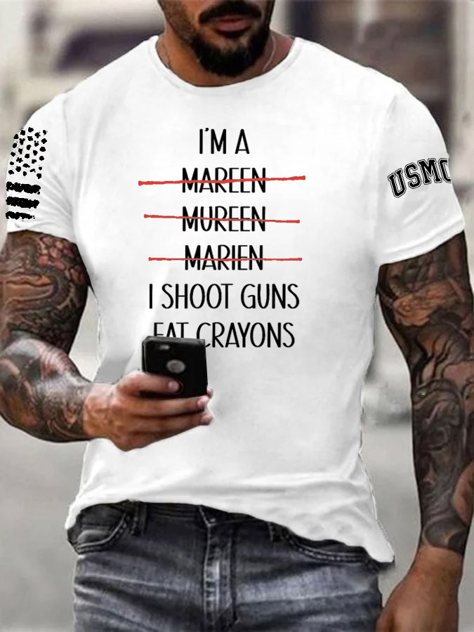 I'M A Marine I Shoot Guns Eat Crayons Pattern Print Cotton T-Shirt