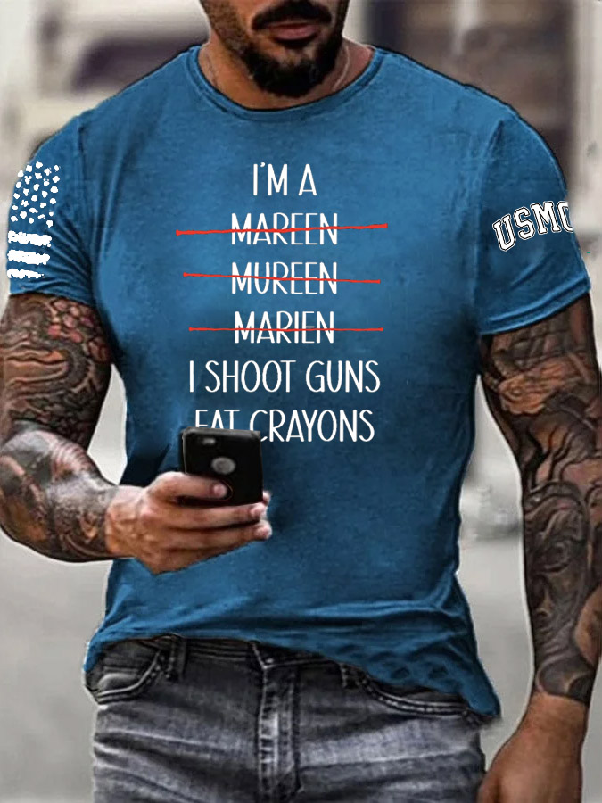 I'M A Marine I Shoot Guns Eat Crayons Pattern Print Cotton T-Shirt