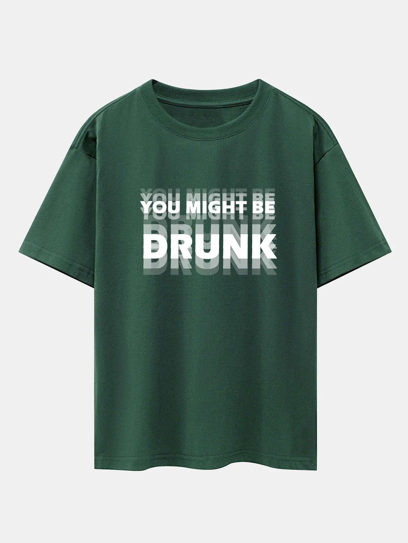 You Might Be Drunk Print Drop Shoulder Oversize T-Shirt