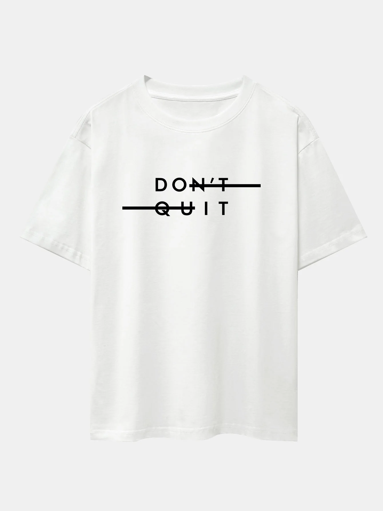 Don't Quit Print Drop Shoulder Oversize T-Shirt