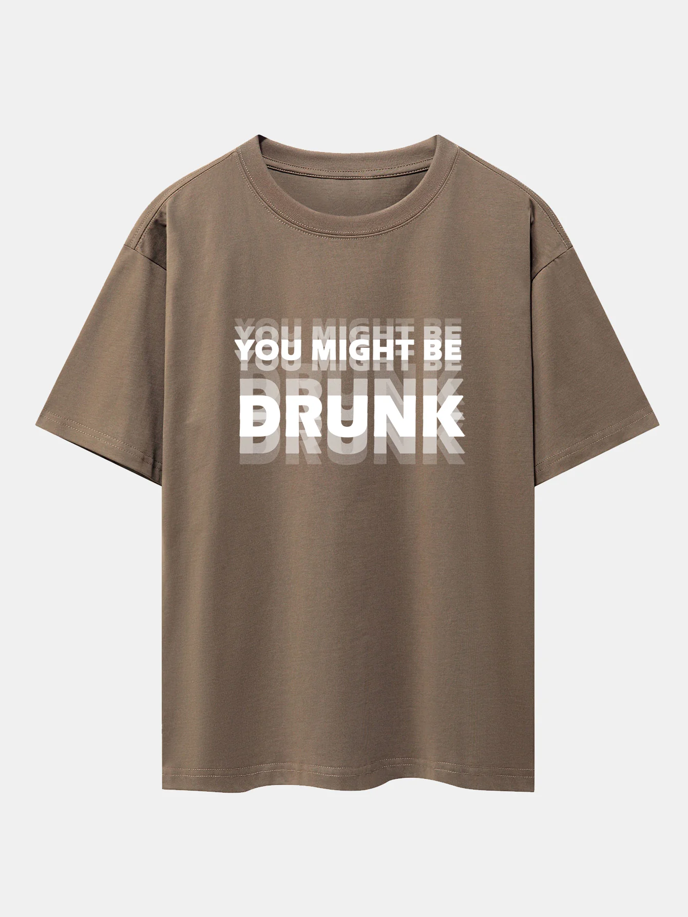You Might Be Drunk Print Drop Shoulder Oversize T-Shirt